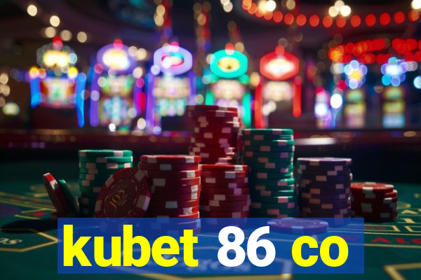 kubet 86 co