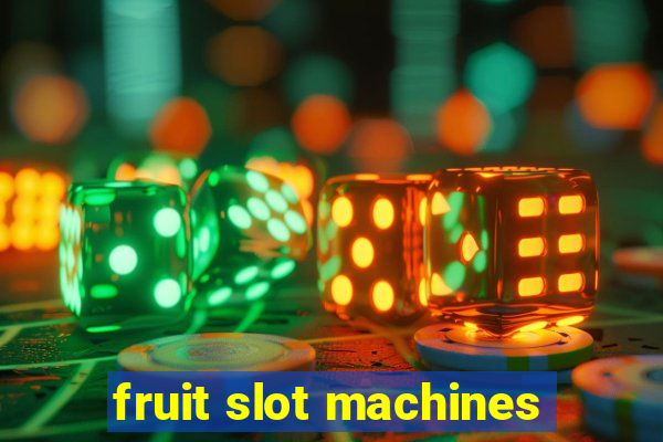 fruit slot machines