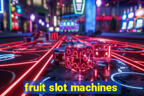 fruit slot machines