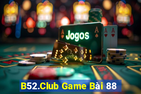 B52.Club Game Bài 88