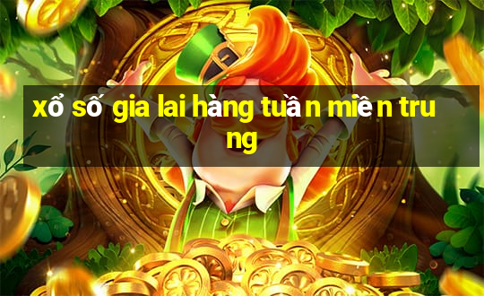 xổ số gia lai hàng tuần miền trung