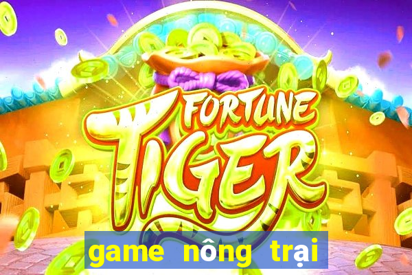 game nông trại trong trot