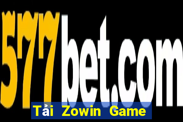 Tải Zowin Game Bài Đổi Thưởng Uy Tín Bet20