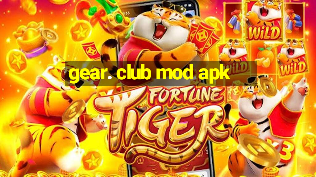 gear. club mod apk