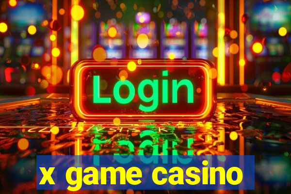 x game casino