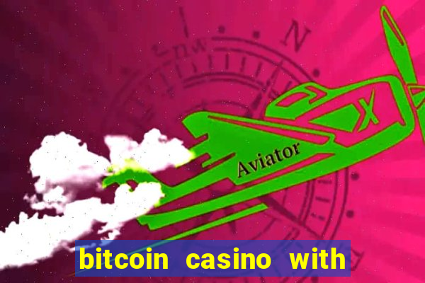 bitcoin casino with a tap