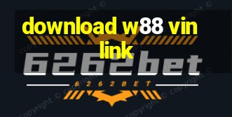 download w88 vin link