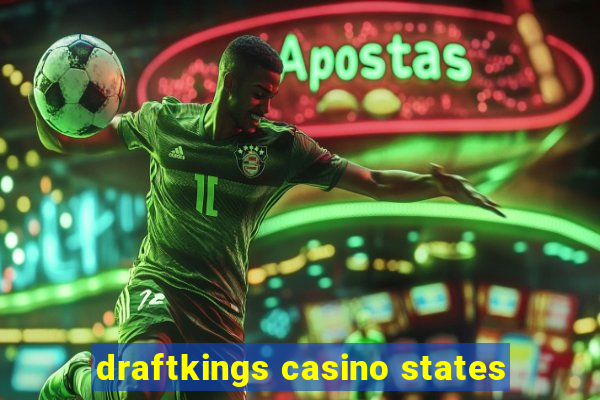 draftkings casino states