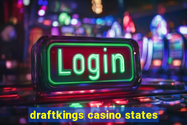 draftkings casino states