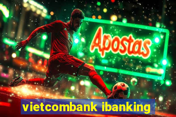 vietcombank ibanking