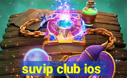 suvip club ios