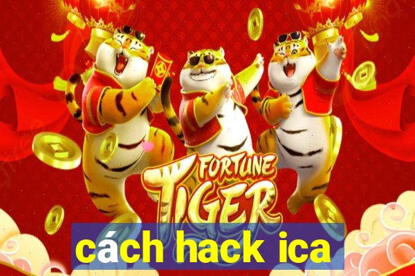 cách hack ica