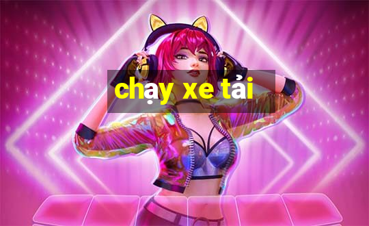 chạy xe tải