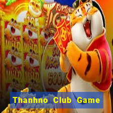 Thanhno Club Game Bài Vui