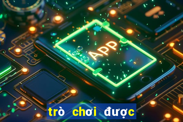 trò chơi được chơi thử