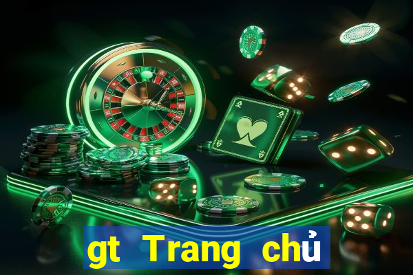 gt Trang chủ trực tuyến của