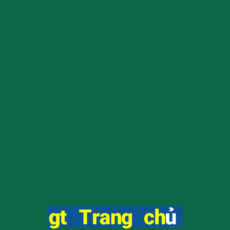 gt Trang chủ trực tuyến của