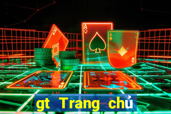 gt Trang chủ trực tuyến của