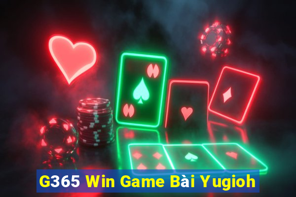 G365 Win Game Bài Yugioh