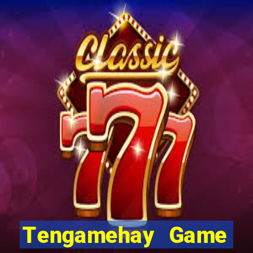 Tengamehay Game Bài Chơi Với Bạn Bè