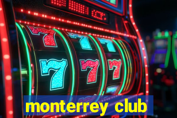 monterrey club