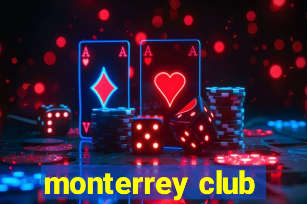 monterrey club