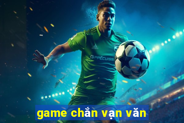 game chắn vạn văn