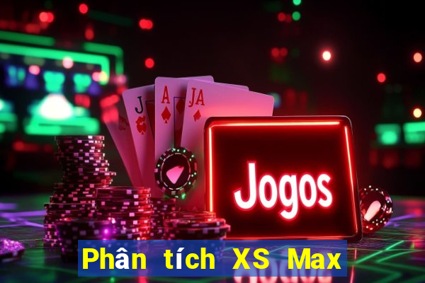 Phân tích XS Max 4D ngày 19