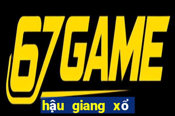 hậu giang xổ số hậu giang