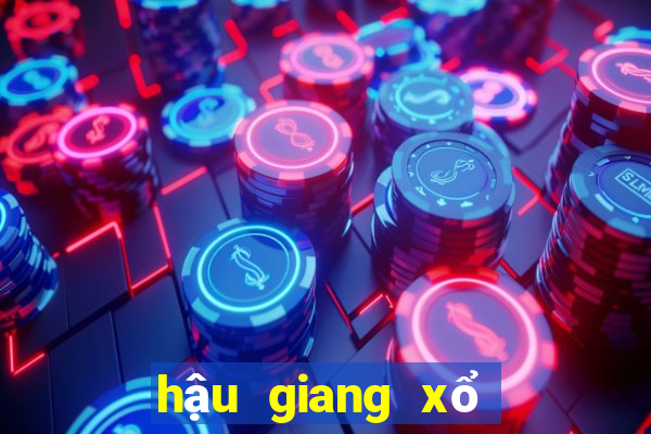 hậu giang xổ số hậu giang