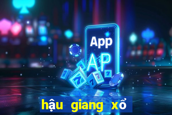 hậu giang xổ số hậu giang