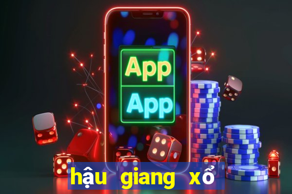 hậu giang xổ số hậu giang