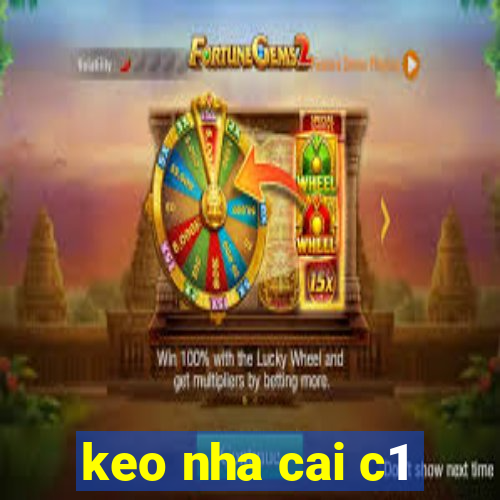 keo nha cai c1