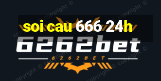 soi cau 666 24h