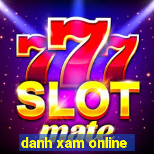 danh xam online