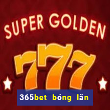 365bet bóng lăn đĩa trạm