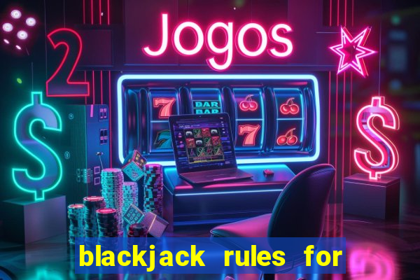 blackjack rules for 2 players