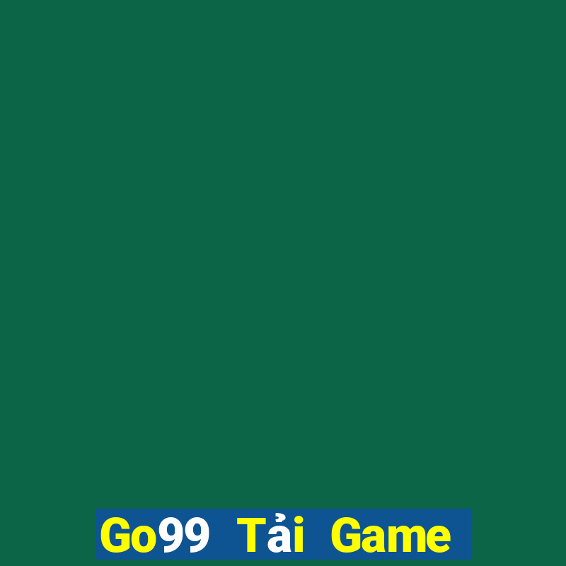 Go99 Tải Game Bài Nhất Vip