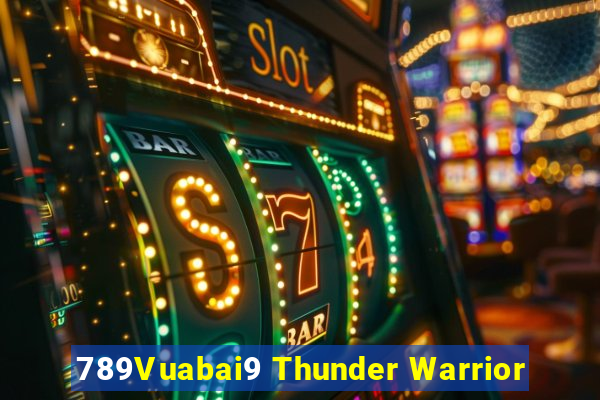 789Vuabai9 Thunder Warrior