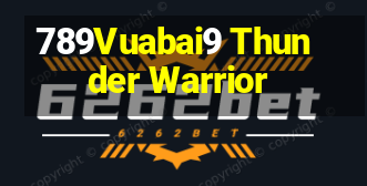 789Vuabai9 Thunder Warrior