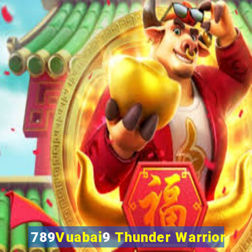 789Vuabai9 Thunder Warrior