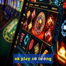 ok play cờ tướng