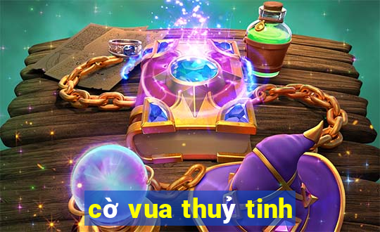 cờ vua thuỷ tinh