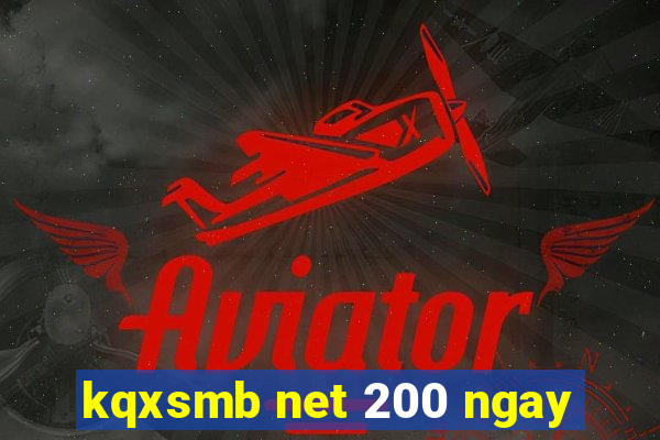 kqxsmb net 200 ngay