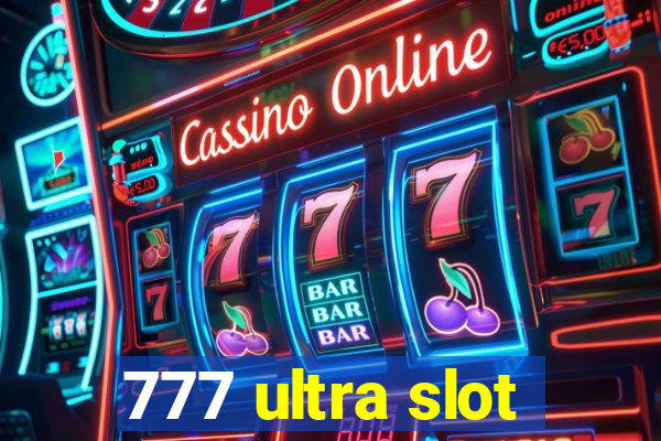 777 ultra slot