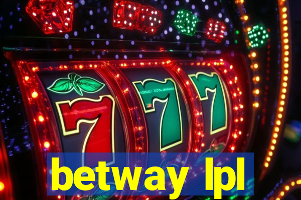 betway lpl