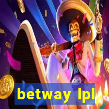 betway lpl