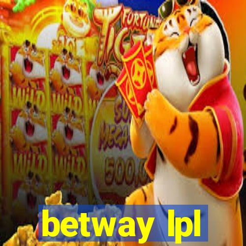 betway lpl