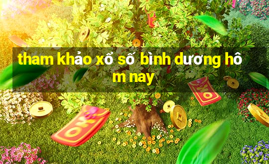 tham khảo xổ số bình dương hôm nay