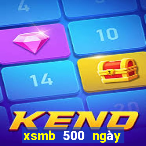 xsmb 500 ngày gần đây nhất